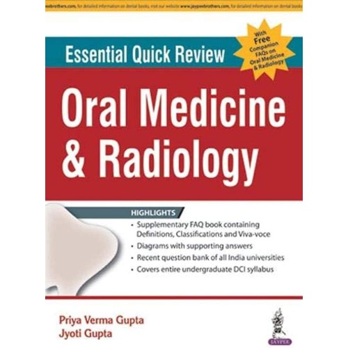 ESSENTIAL QUICK REVIEW ORAL MEDICINE & RADIOLOGY (WITH FREE COMPANION FAQS ON ORAL MEDICINE & RADILO