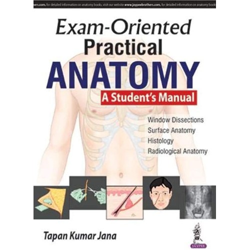 EXAM-ORIENTED PRACTICAL ANATOMY A STUDENT'S MANUAL