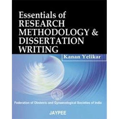 ESSENTIALS OF RESEARCH METHODOLOGY & DISSERTATION WRITING ((FOGSI)