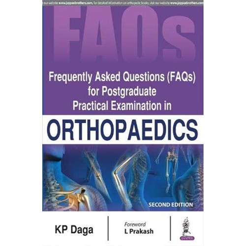 FREQUENTLY ASKED QUESTIONS (FAQS) FOR POSTGRADUATE PRACTICAL EXAMINATION IN ORTHOPAEDICS