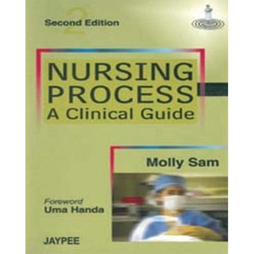 NURSING PROCESS A CLINICAL GUIDE