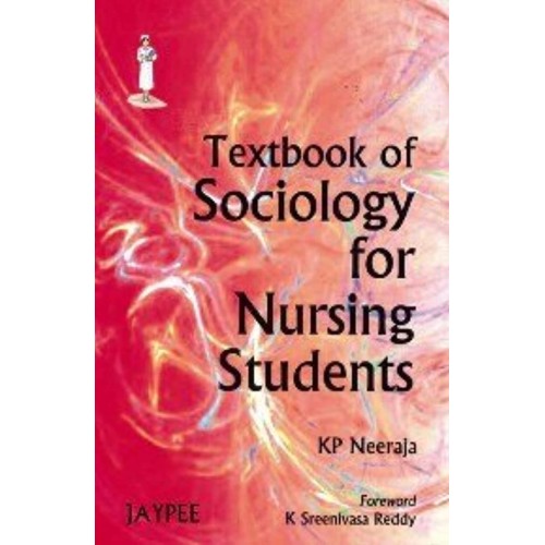 TEXTBOOK OF SOCIOLOGY FOR NURSES AS PER INC S...