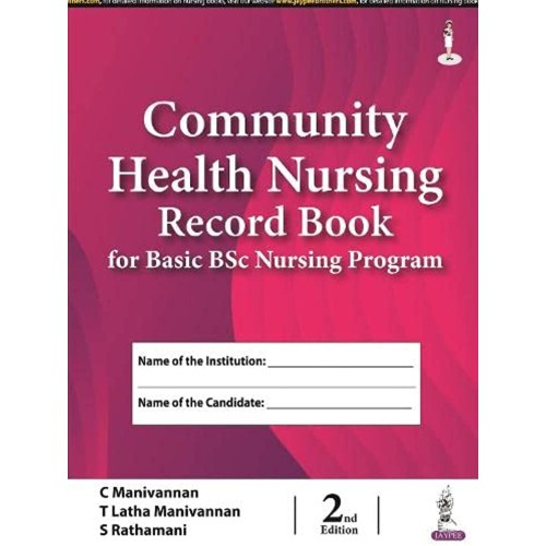 COMMUNITY HEALTH NURSING RECORD BOOK FOR BASIC BSC NURSING PROGRAM