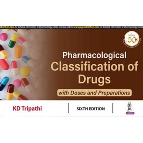 PHARMACOLOGICAL CLASSIFICATION OF DRUGS: WITH...