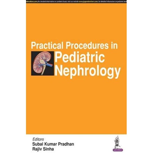 PRACTICAL PROCEDURES IN PEDIATRIC NEPHROLOGY