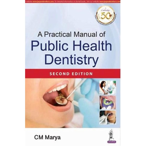 A PRACTICAL MANUAL OF PUBLIC HEALTH DENTISTRY