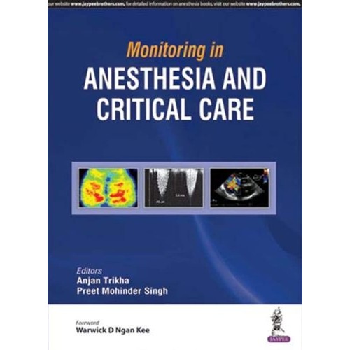 MONITORING IN ANESTHESIA AND CRITICAL CARE