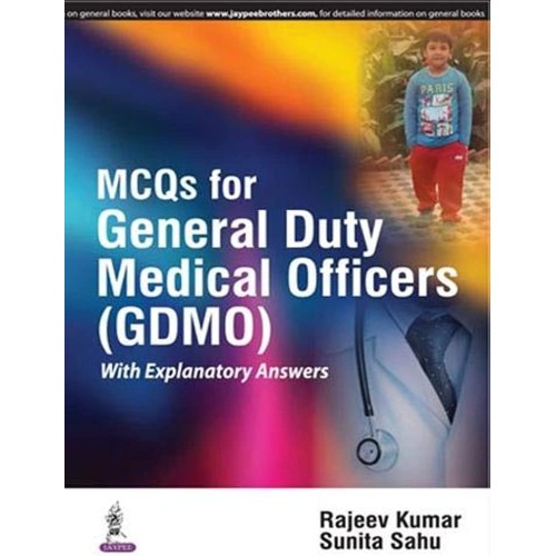 MCQS FOR GENERAL DUTY MEDICAL OFFICERS:WITH E...