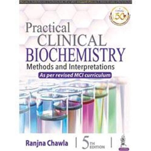 PRACTICAL CLINICAL BIOCHEMISTRY: METHODS AND ...