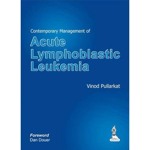 CONTEMPORARY MANAGEMENT OF ACUTE LYMPHOBLASTIC LEUKEMIA