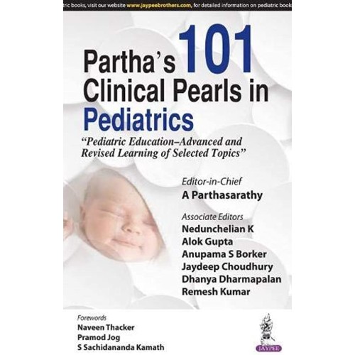 PARTHA'S 101 CLINICAL PEARLS IN PEDIATRICS