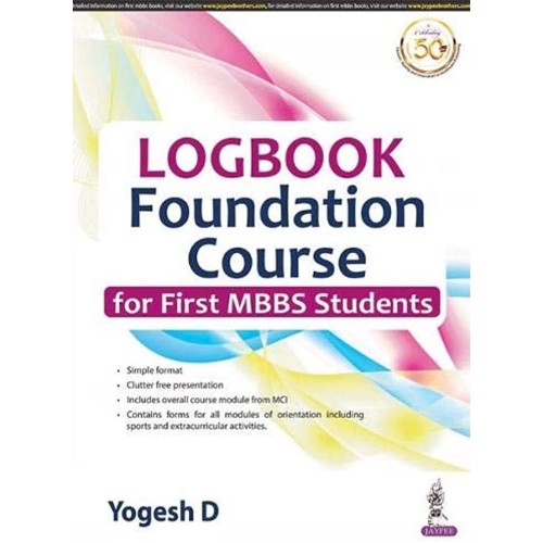 LOGBOOK FOUNDATION COURSE FOR FIRST MBBS STUDENTS