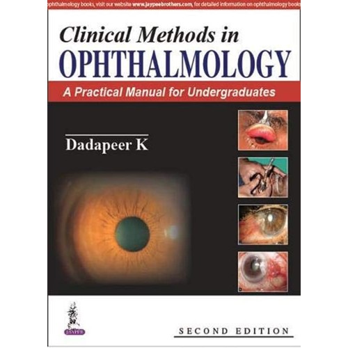 CLINICAL METHODS IN OPHTHALMOLOGY:A PRACTICAL...