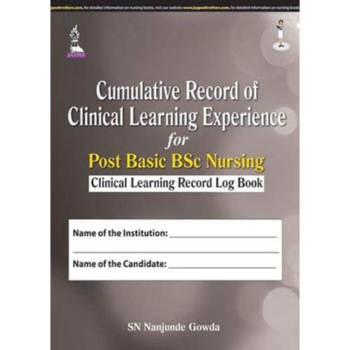 CUMULATIVE RECORD OF CLINICAL LEARNING EXPERIENCE FOR POST BASIC BSC NURSING(CLI.LEARN.REC LOG BOOK)