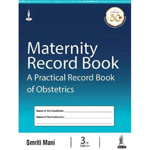 MATERNITY RECORD BOOK: A PRACTICAL RECORD BOOK OF OBSTETRICS