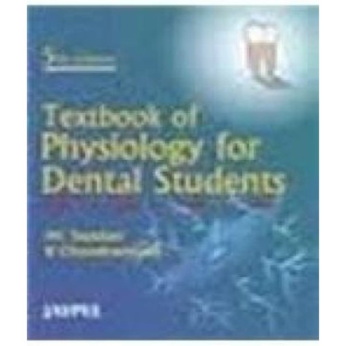 TEXTBOOK OF PHYSIOLOGY FOR DENTAL STUDENTS