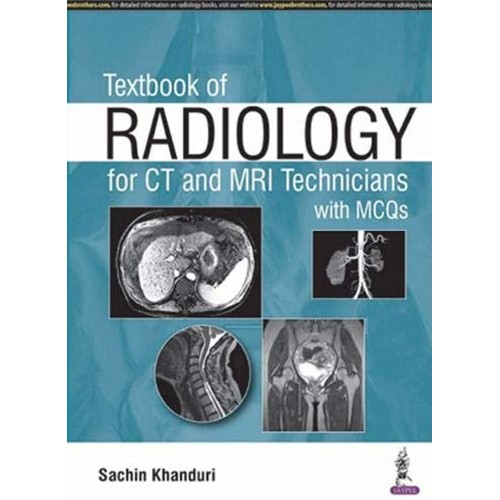 TEXTBOOK OF RADIOLOGY FOR CT AND MRI TECHNICI...