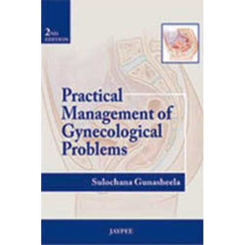 PRACTICAL MANAGEMENT OF GYNECOLOGICAL PROBLEM...