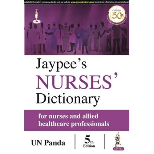 JAYPEE’S NURSES’ DICTIONARY FOR NURSES AN...