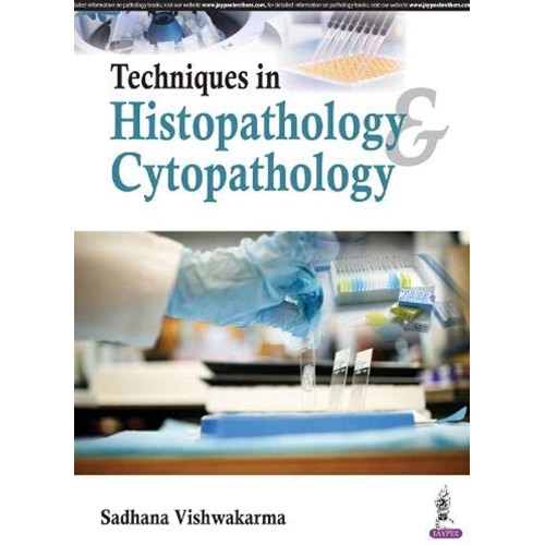 TECHNIQUES IN HISTOPATHOLOGY CYTOPATHOLOGY:A ...