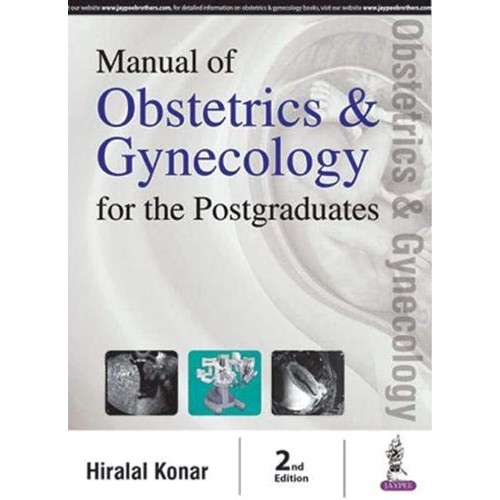 MANUAL OF OBSTETRICS & GYNECOLOGY FOR THE POSTGRADUATES