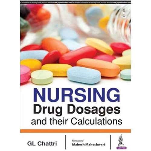 NURSING DRUG DOSAGES AND THEIR CALCULATIONS