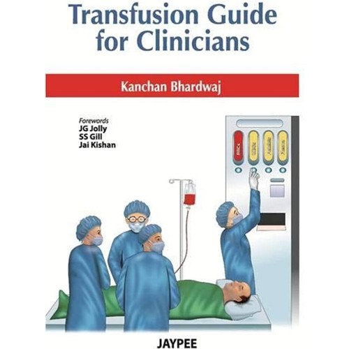 TRANSFUSION GUIDE FOR CLINICIANS