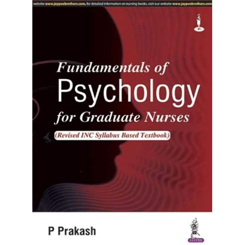 FUNDAMENTALS OF PSYCHOLOGY FOR GRADUATE NURSES (REVISED INC SYLLABUS BASED TEXTBOOK)