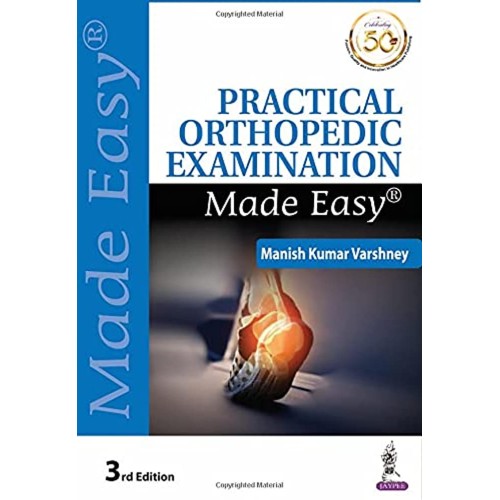 PRACTICAL ORTHOPEDIC EXAMINATION MADE EASY