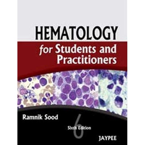 HEMATOLOGY FOR STUDENTS AND PRACTITIONERS