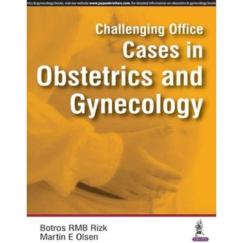 CHALLENGING OFFICE CASES IN OBSTETRICS AND GYNECOLOGY