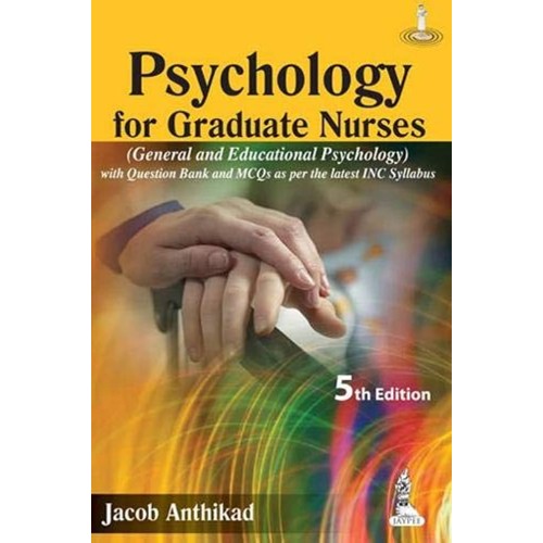 PSYCHOLOGY FOR GRADUATE NURSES (GENERAL AND E...