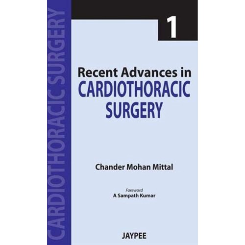 RECENT ADVANCES IN CARDIOTHORACIC SURGERY VOL...