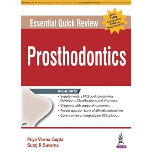 ESSENTIAL QUICK REVIEW PROSTHODONTICS WITH FREE COMPANION FAQS ON PROSTHODONTICS