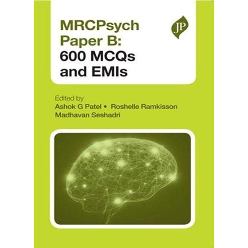 MRCPSYCH PAPER B: 600 MCQS AND EMIS