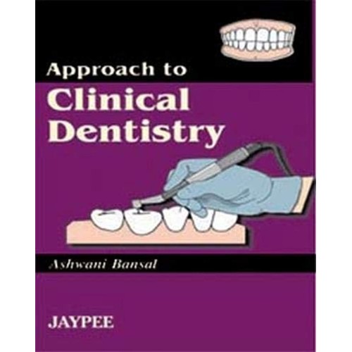 APPROACH TO CLINICAL DENTISTRY