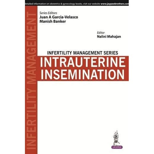 INFERTILITY MANAGEMENT SERIES:INTRAUTERINE INSEMINATION