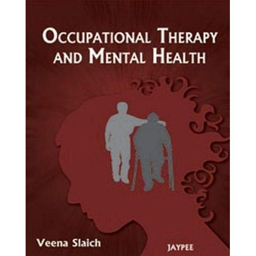 OCCUPATIONAL THERAPY AND MENTAL HEALTH