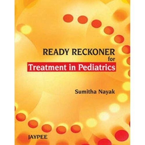 READY RECKONER FOR TREATMENT IN PEDIATRICS