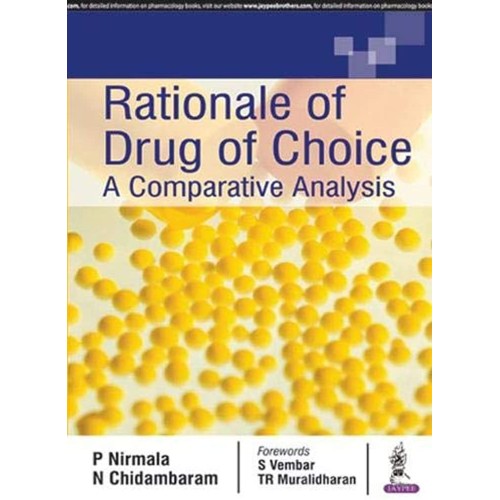 RATIONALE OF DRUG OF CHOICE:A COMPARATIVE ANA...