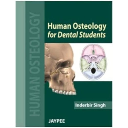 HUMAN OSTEOLOGY FOR DENTAL STUDENTS