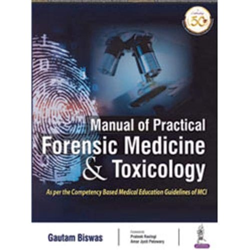 MANUAL OF PRACTICAL FORENSIC MEDICINE & TOXIC...