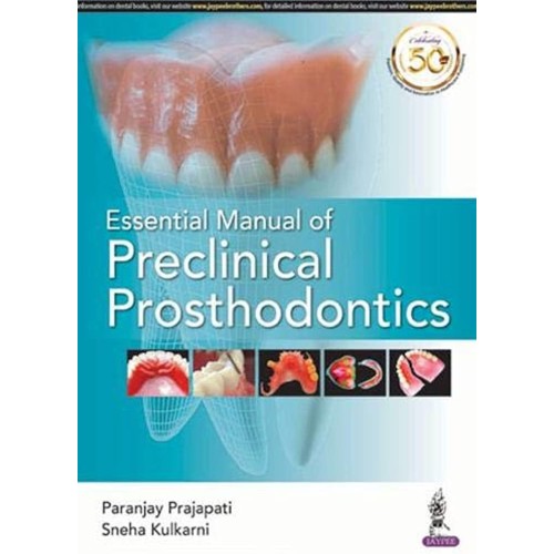 ESSENTIAL MANUAL OF PRECLINICAL PROSTHODONTICS