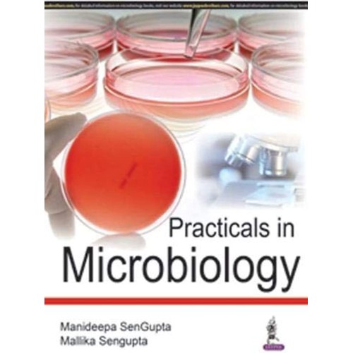 PRACTICALS IN MICROBIOLOGY