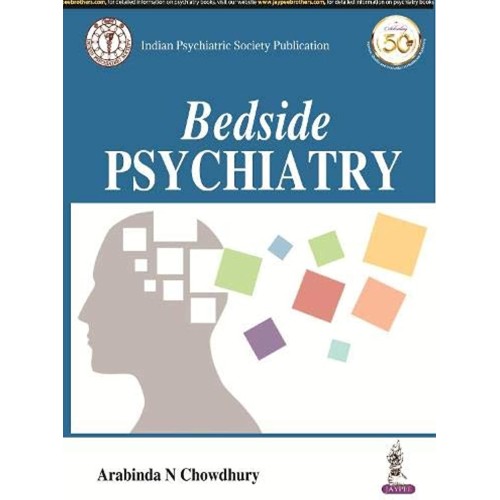 BEDSIDE PSYCHIATRY (INDIAN PSYCHIATRIC SOCIET...