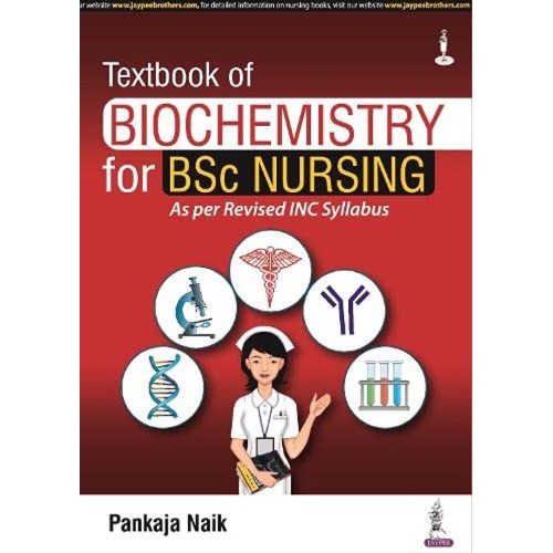 TEXTBOOK OF BIOCHEMISTRY FOR BSC NURSING