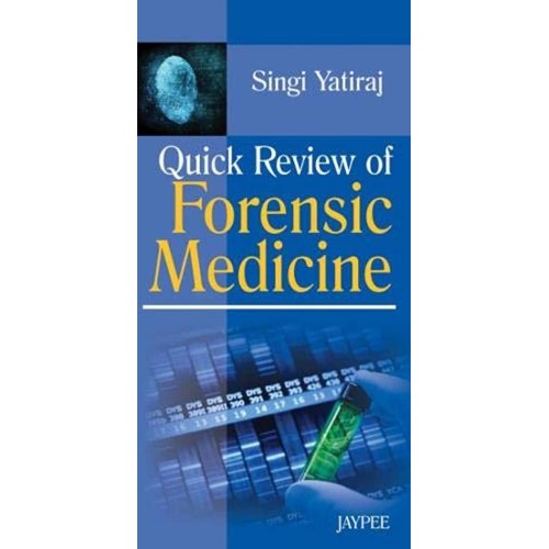 QUICK REVIEW OF FORENSIC MEDICINE 