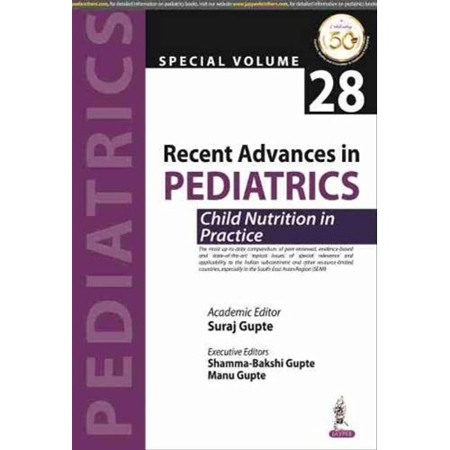 RECENT ADVANCES IN PEDIATRICS: SPECIAL VOLUME...