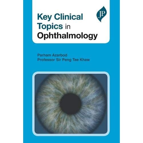 KEY CLINICAL TOPICS IN OPHTHALMOLOGY