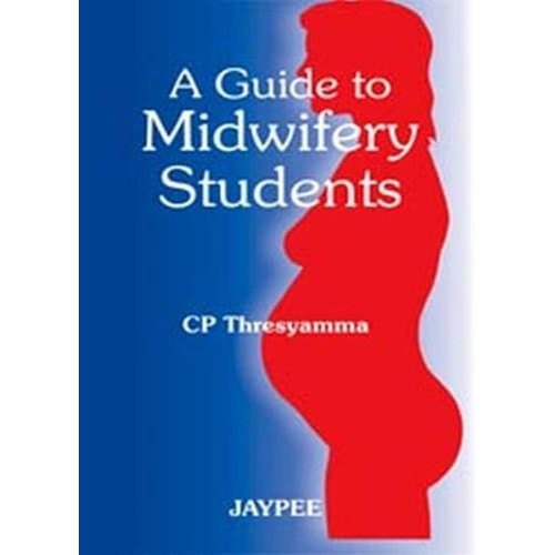 A GUIDE TO MIDWIFERY STUDENTS